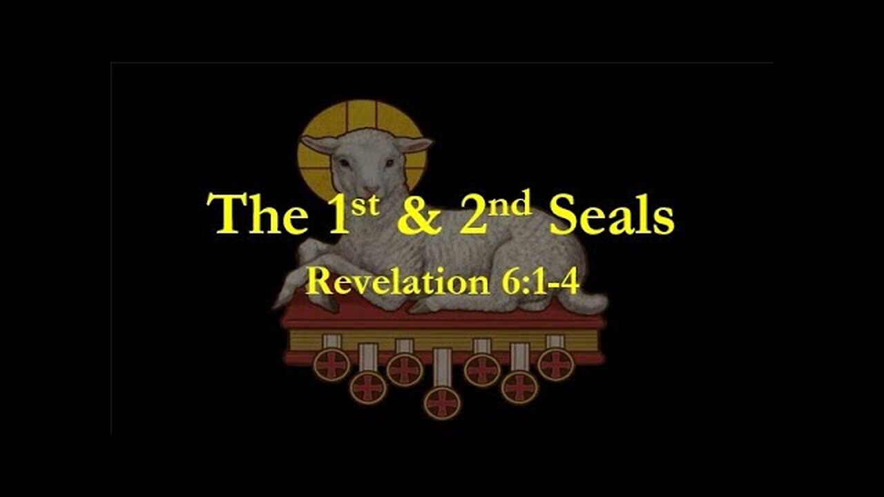 The 1st & 2nd Seal Judgments - Revelation 6:1-4