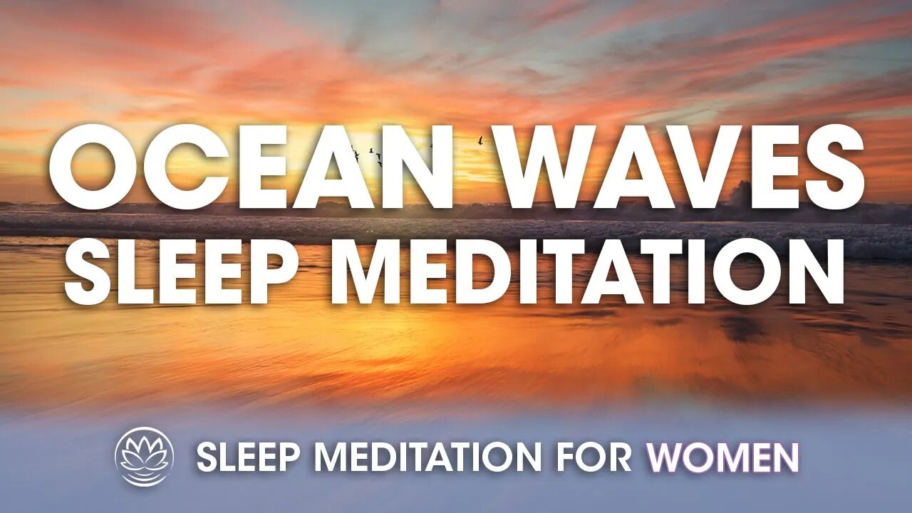 Sleepy Ocean Waves // Sleep Meditation for Women