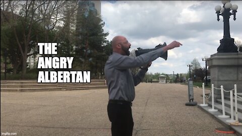 the Angry Albertan Protestors begging for MORE LOCKDOWNS