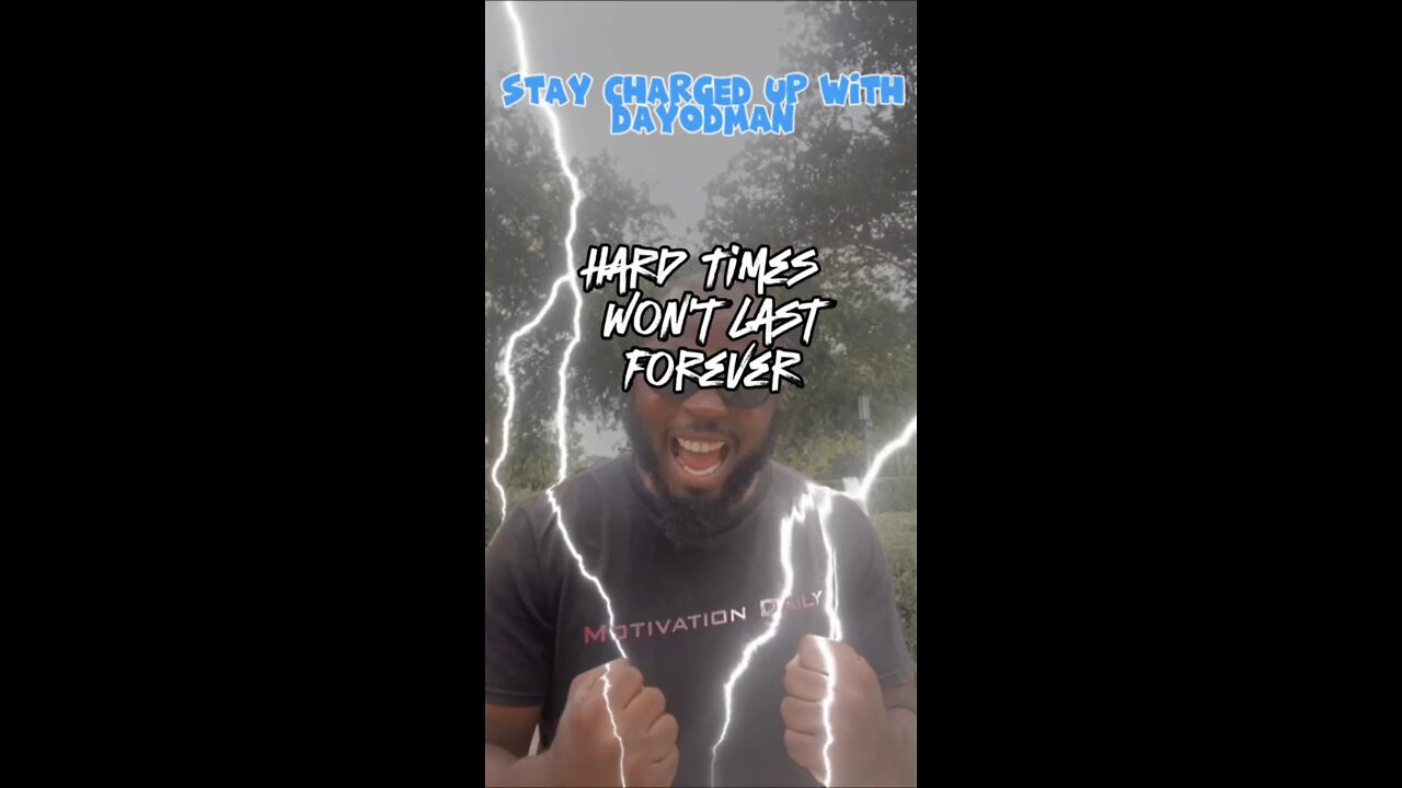 Not Forever #dayodman #dayodman #hardtimes #wontlast #eeyayyahh #motivation