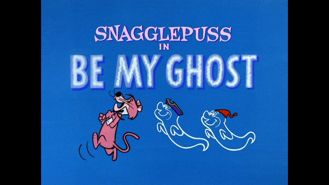 "Be My Ghost" - Starring Snagglepuss