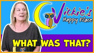 What Was That?