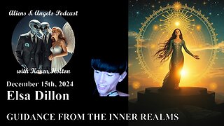 Aliens & Angels Live Podcast, December 15th, 2024 – ELSA DILLON