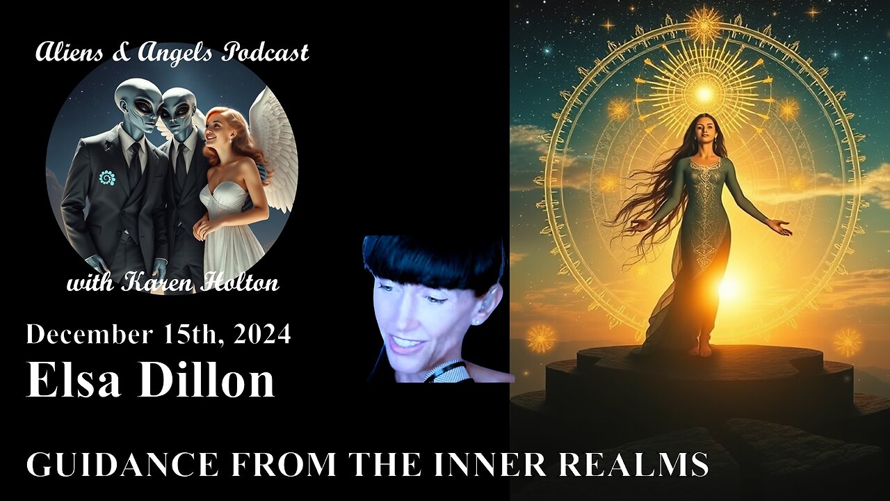 Aliens & Angels Live Podcast, December 15th, 2024 – ELSA DILLON