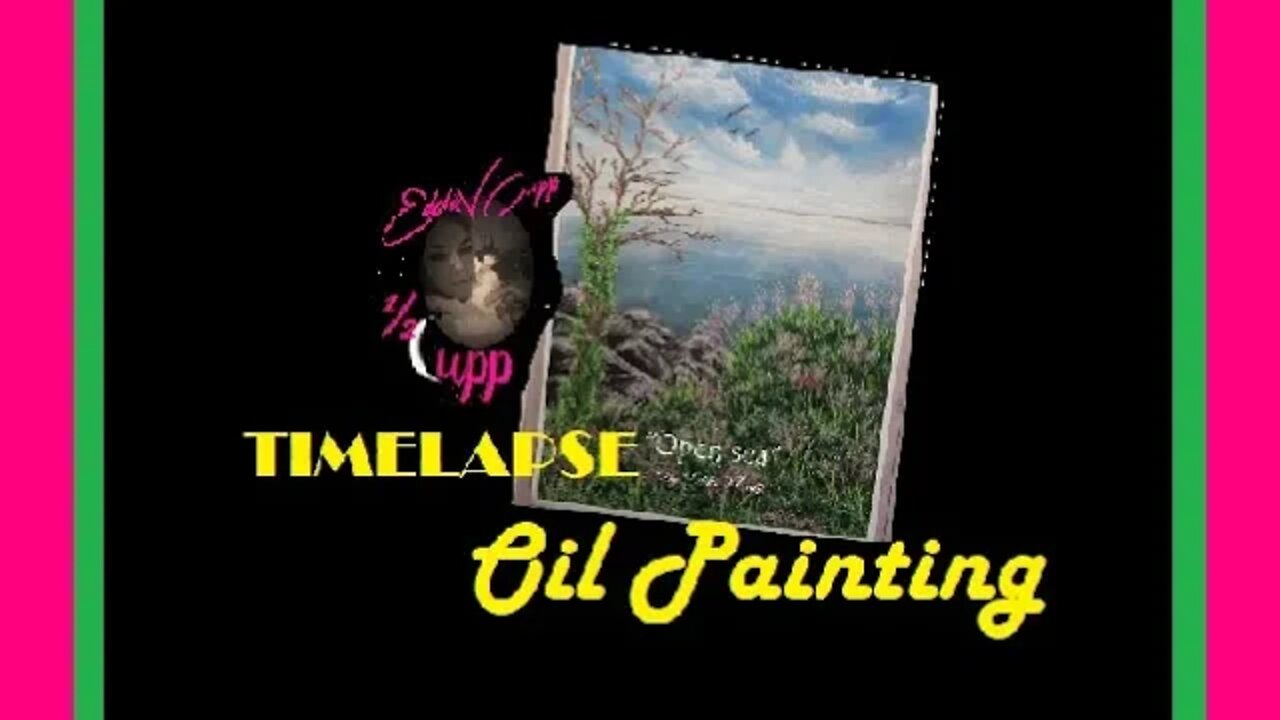 Timelapse Oil Painting "Open sea"