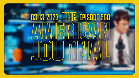 The American Journal - FULL SHOW - 03/13/2023