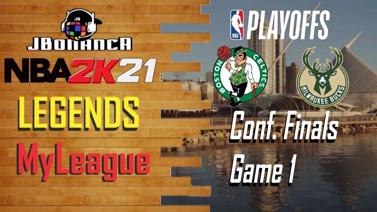 #NBA2K21 - Celtics vs Bucks - Conf. Finals Game 1 - Legends MyLeague