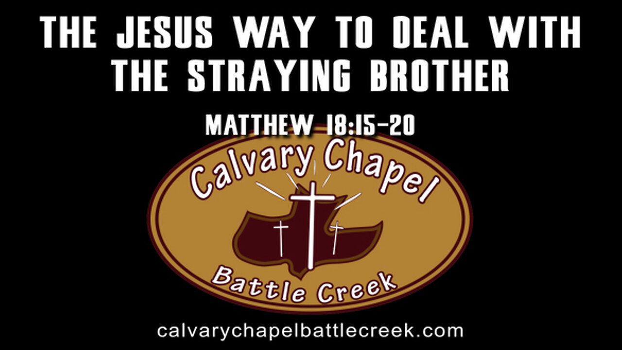 January 29, 2023 - The Jesus Way to Deal With The Straying Brother