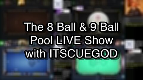 The 8 Ball & 9 Ball Pool LIVE Show with ITSCUEGOD