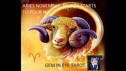 ARIES NOVEMBER FORECAST, MONEY START TO POUR IN!