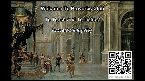 To Teach And To Instruct - Proverbs 9:9