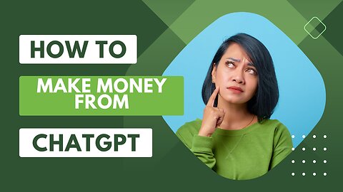 How to make money with ChatGPT: Some realistic applications of ChatGPT that help in passive earnings