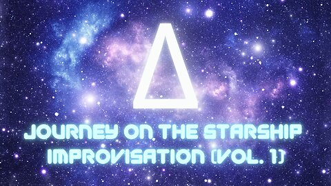 Journey on the Starship | Improvisation (Vol. 1) - B. K. Sorensen