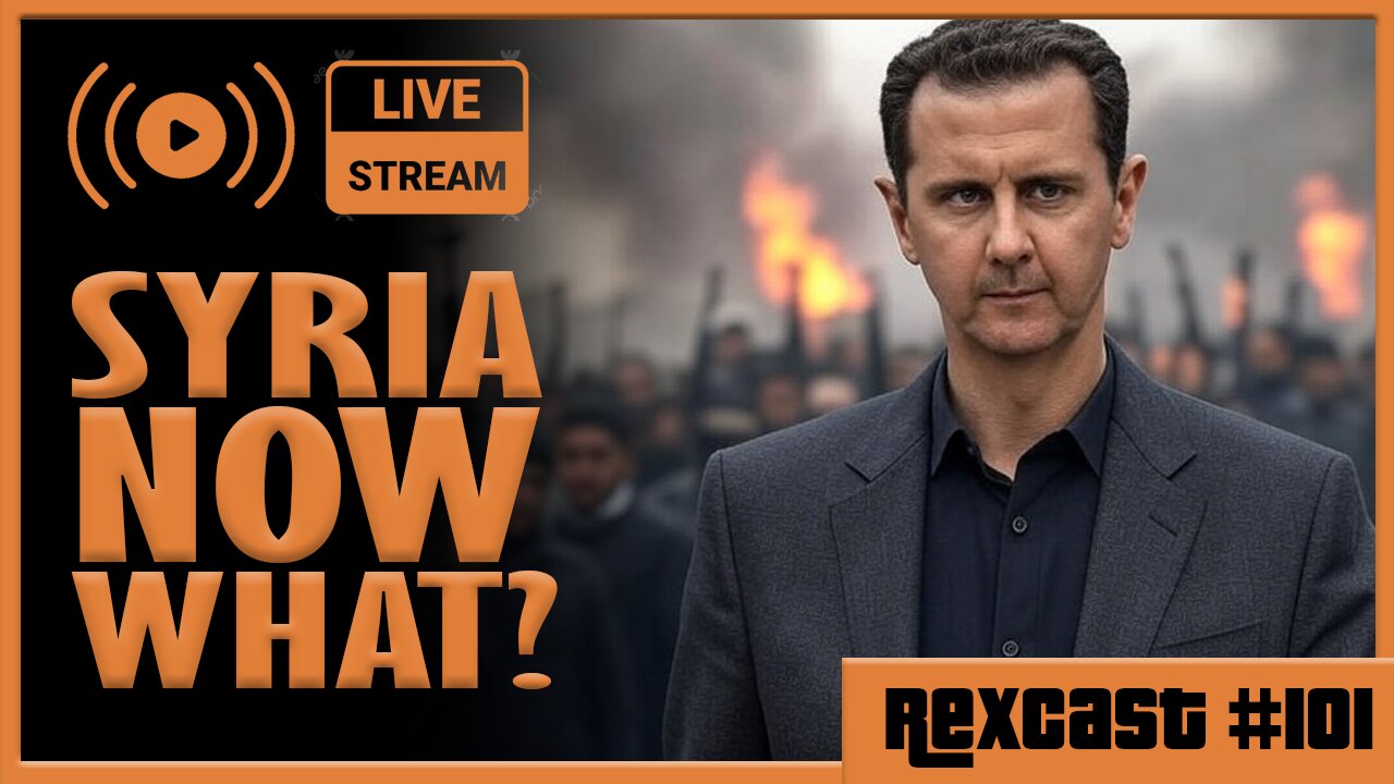 RexCast 101: Syrian Aftermath - NOW WHAT?