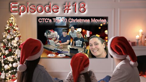 EP#18 CTC's Top 10 Christmas Movies