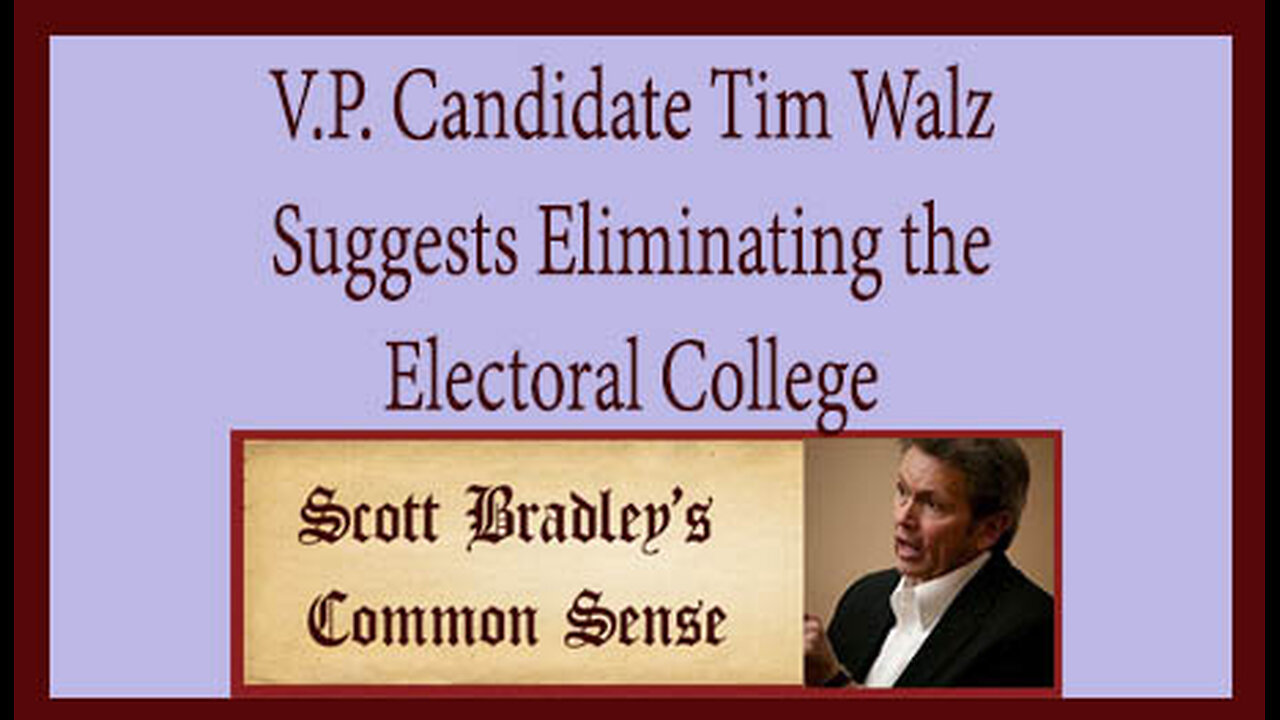 V.P. Candidate Tim Walz Suggests Eliminating the Electoral College