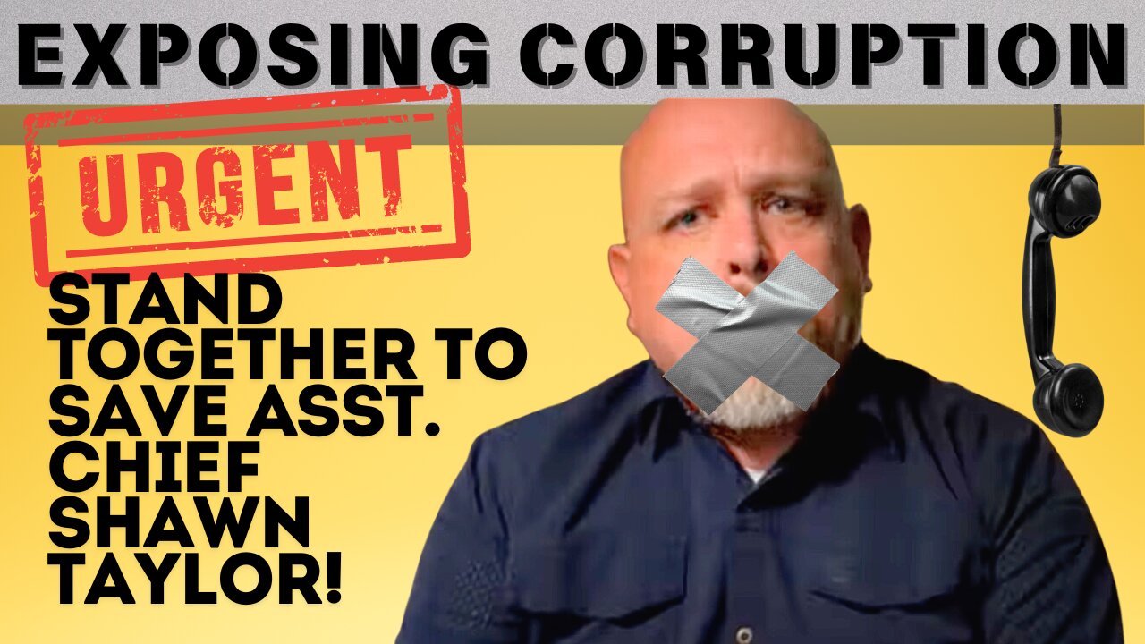 URGENT: Stand Together to Save Assistant Chief Shawn Taylor