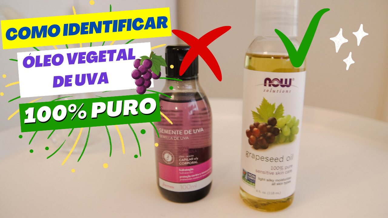 NÃO COMPRE ANTES DE ASSISTIR ESTE VIDEO | Como Identificar Óleo Vegetal de Semente De Uva 100% Puro