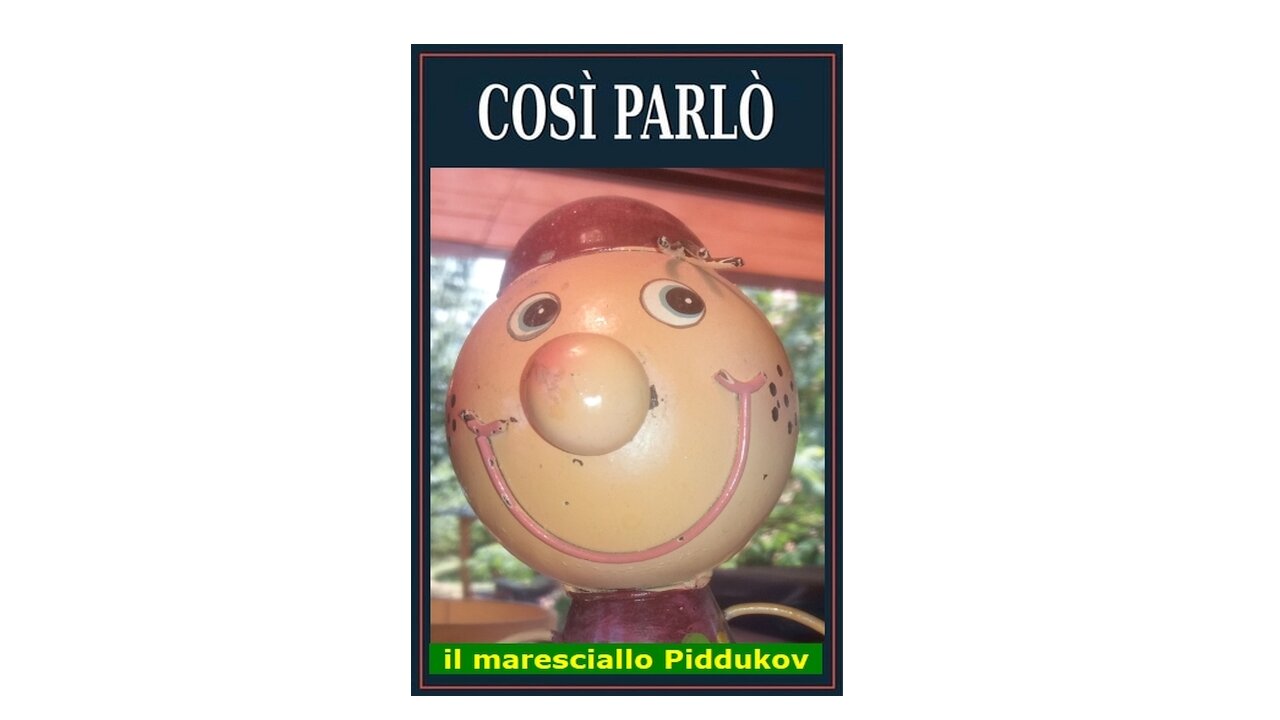 Così parlò il maresciallo Piddukov, un video per tutti e per nessuno - 6 aprile 2024