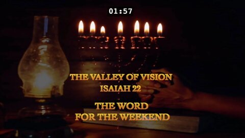 Isaiah 22 | The Valley of Vision