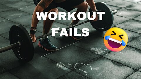 Workout fails #3