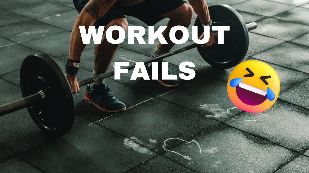 Workout fails #3