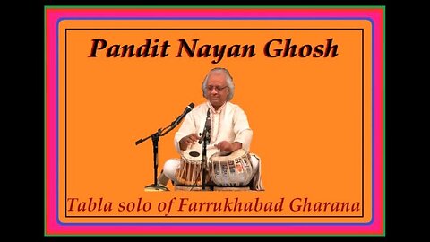 PANDIT NAYAN GHOSH---TABLA SOLO