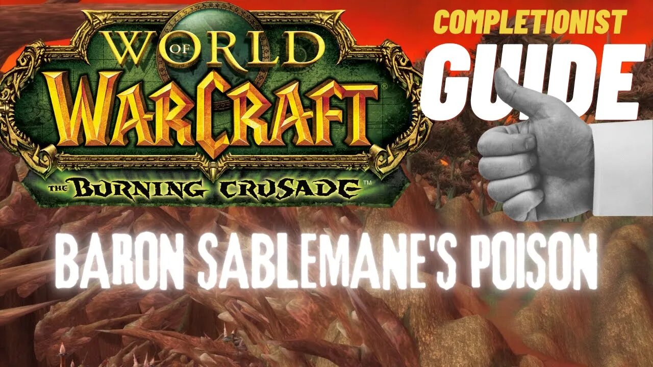 Baron Sablemane's Poison WoW Quest TBC completionist guide