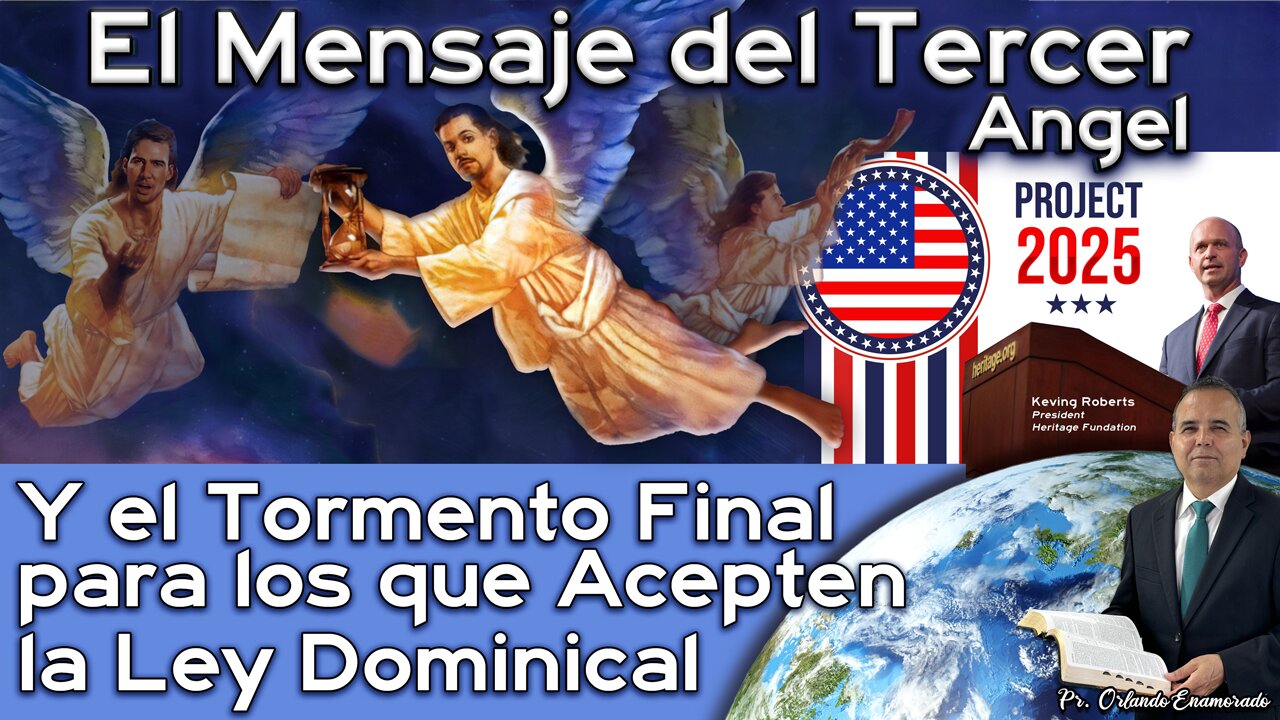 El Mensaje del Tercer Angel Y el Tormento Final para los que Acepten la Ley Dominical