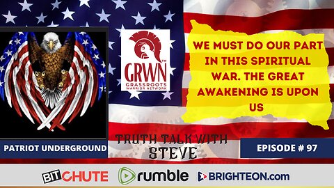 Spiritual War for Mind and Soul – The Great Awakening with Patriot Underground