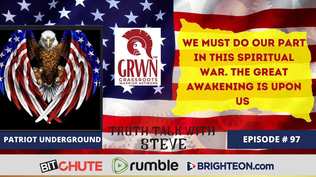 Spiritual War for Mind and Soul – The Great Awakening with Patriot Underground