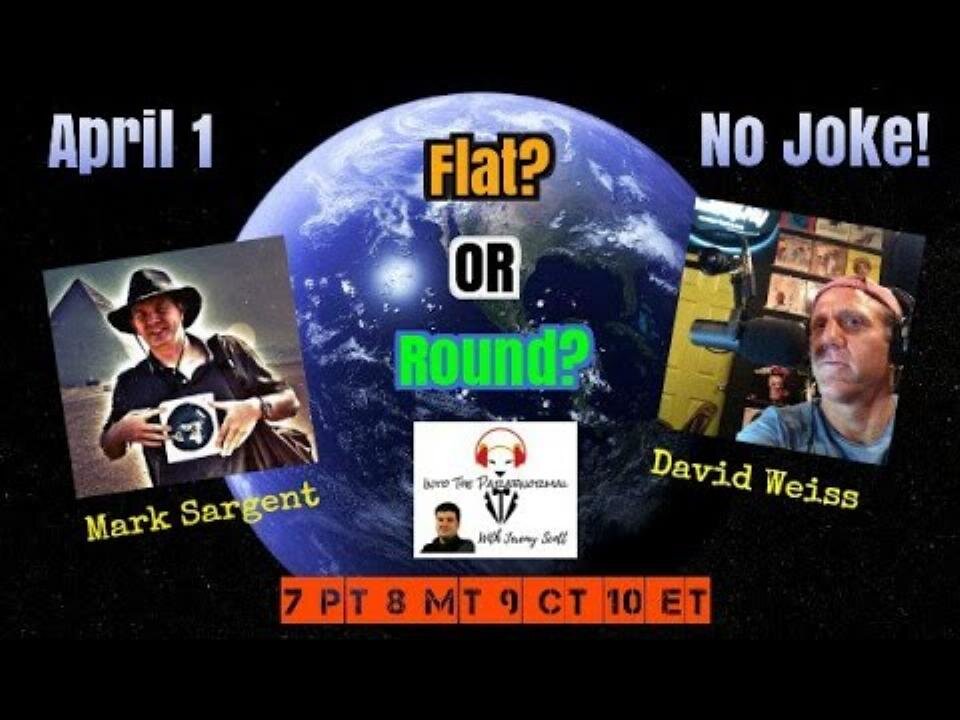 Flat Earth Clues Interview 108 - Into the Parabnormal Radio - Mark Sargent ✅