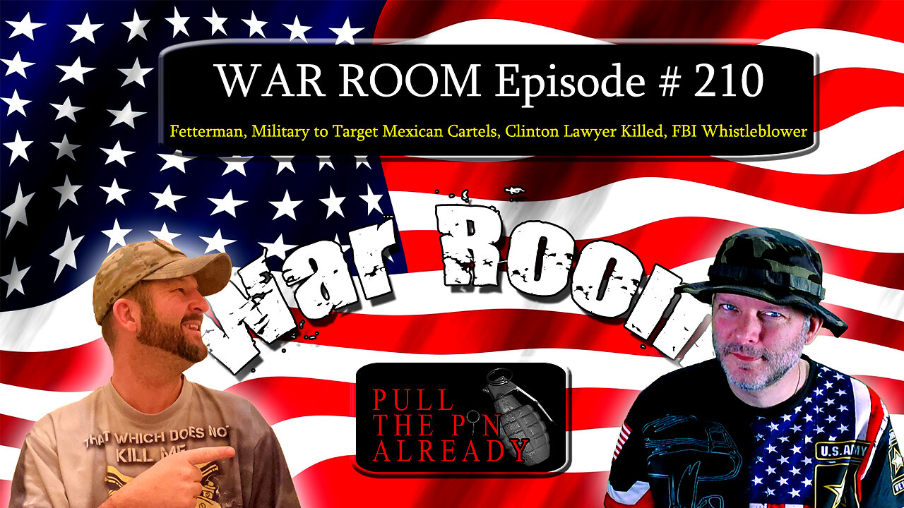 PTPA (WAR ROOM Ep 210): Fetterman, Mexican Cartels, Clinton Lawyer Killed, FBI Whistleblower