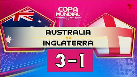 Semifinal Inglaterra vs Australia Copa Femenina de Fútbol de la FIFA 2023