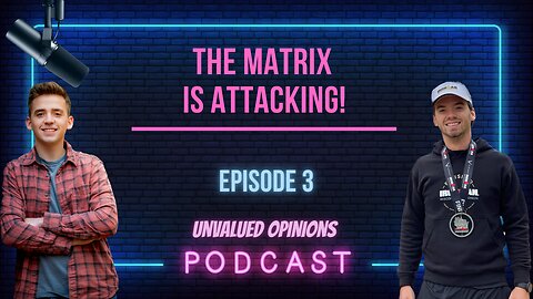 The Matrix Is Attacking | Episode 3