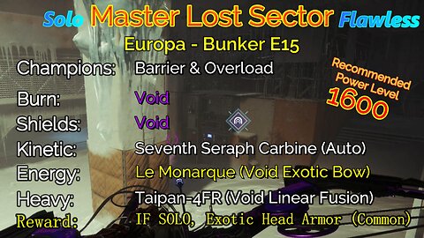 Destiny 2 Master Lost Sector: Europa - Bunker E15 on my Warlock Solo-Flawless 12-1-22