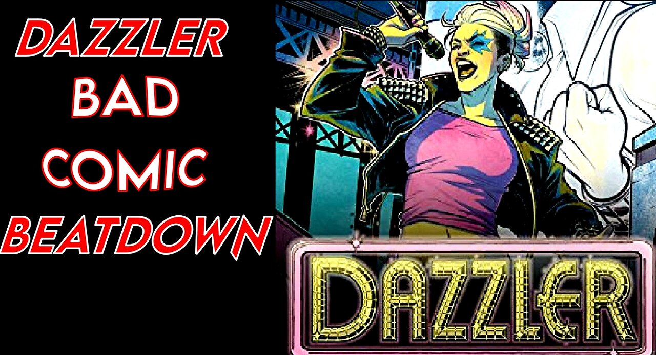 Dazzler Bad Comic Beatdown