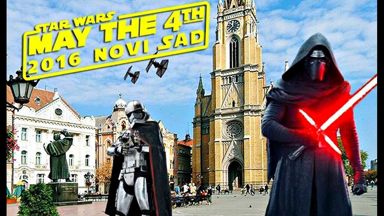 Star Wars Day: May The 4th - Novi Sad - Serbia 2016