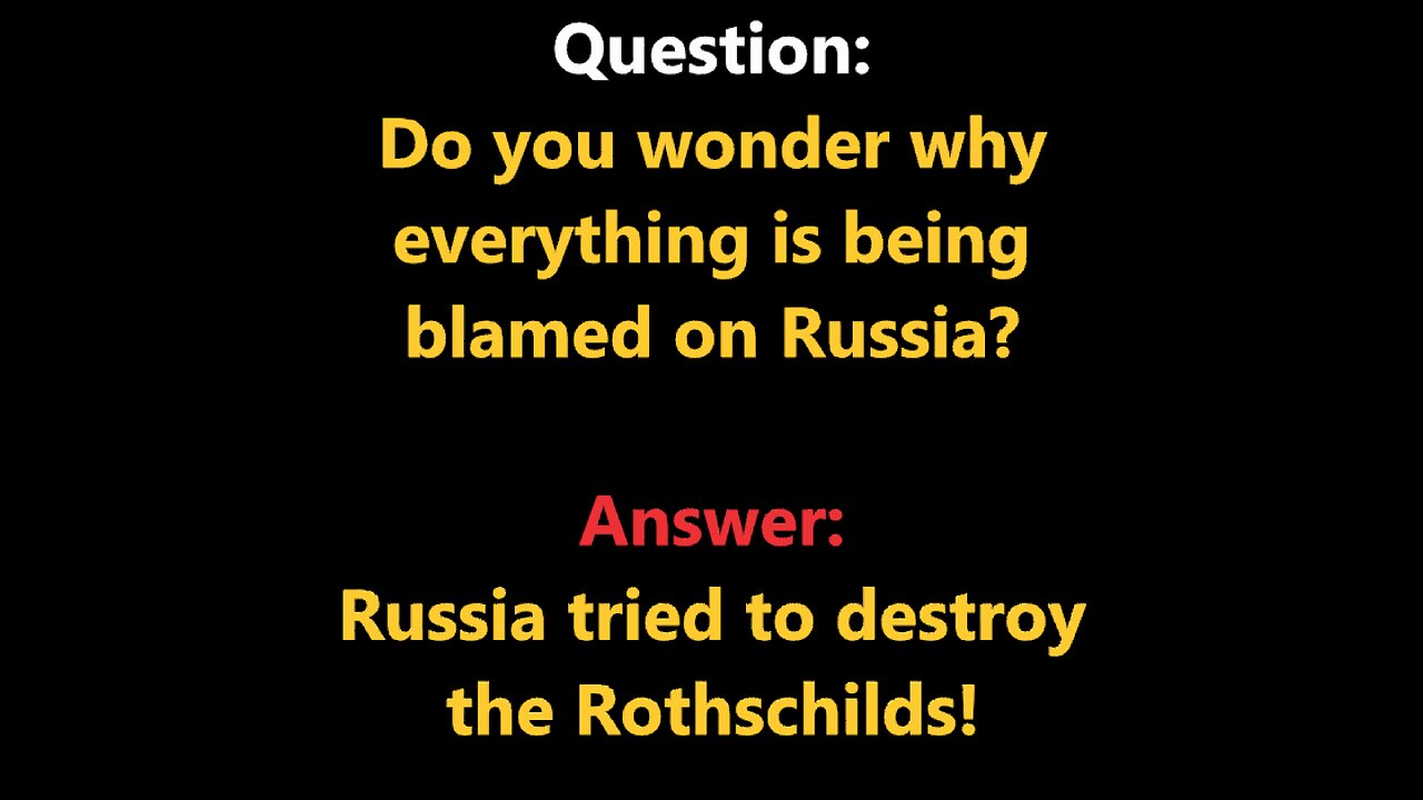 Do you wonder why everything is being blamed on Russia?