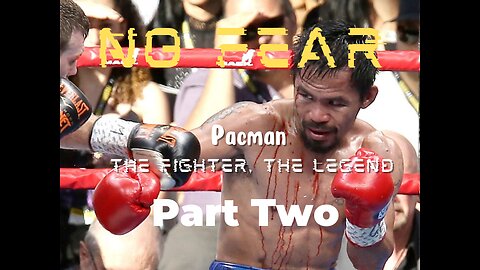 Manny 'Pacman' Pacquiao "No Fear"