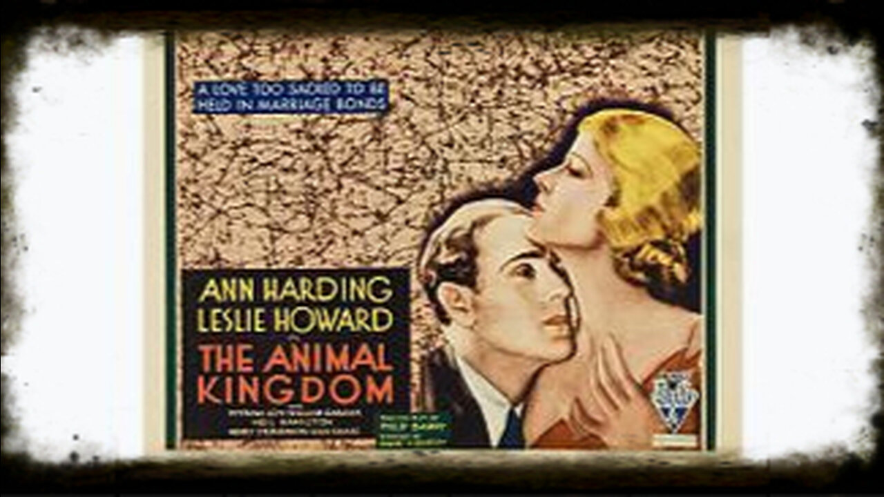 The Animal Kingdom 1932 | Classic Comedy Drama | Classic Romance Movies | Pre-Code Movies