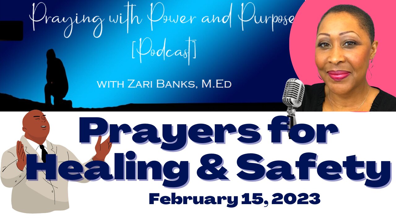 PODCAST S11E36: Prayers for Healing & Safety | Zari Banks, M.Ed | Feb. 15, 2023 - PWPP
