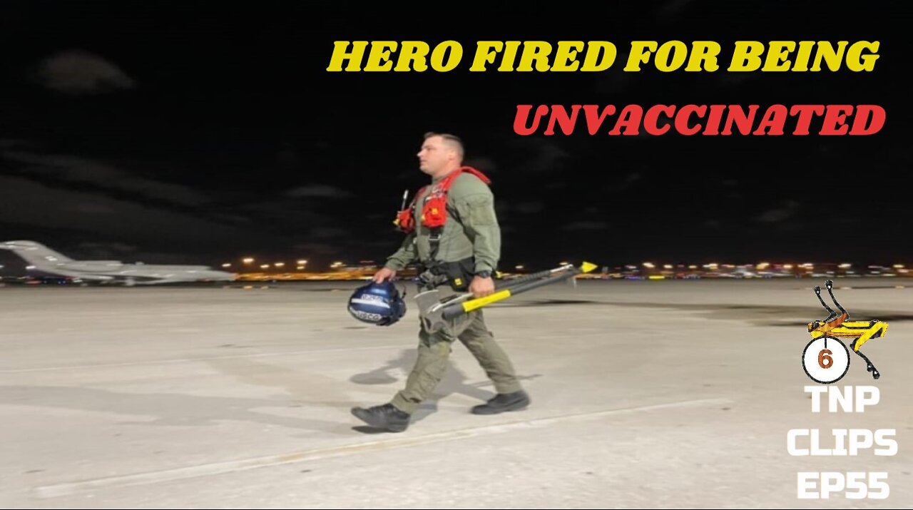 Hero Fired For Being Unvaccinated TNP Clips EP55