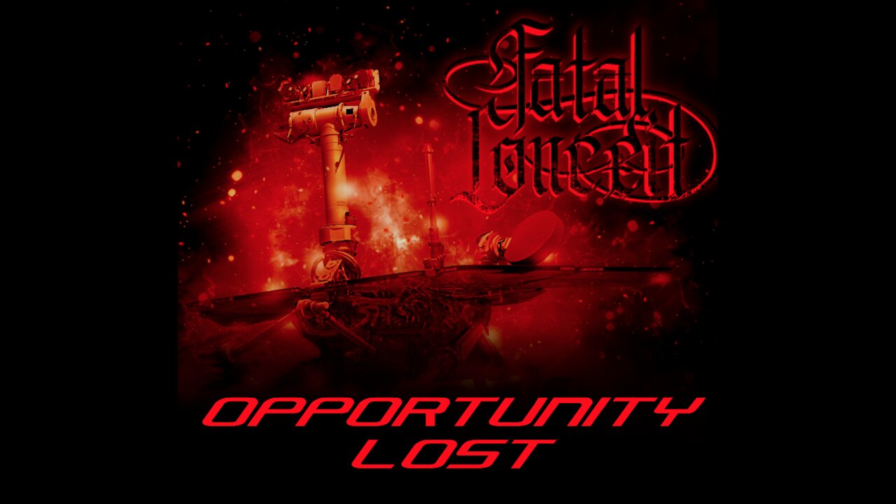 FATAL CONCEIT - OPPORTUNITY LOST