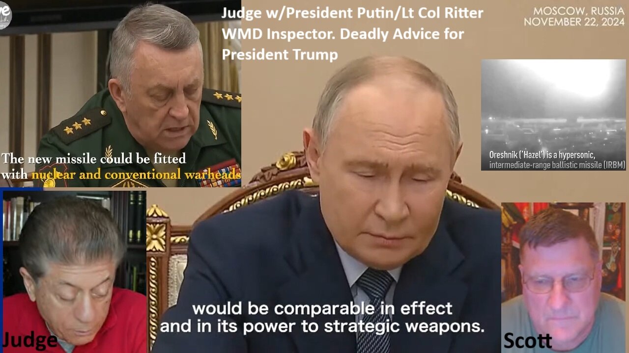 Judge w/President Putin/Lt Col Ritter WMD Inspector. Deadly Advice for President Trump.