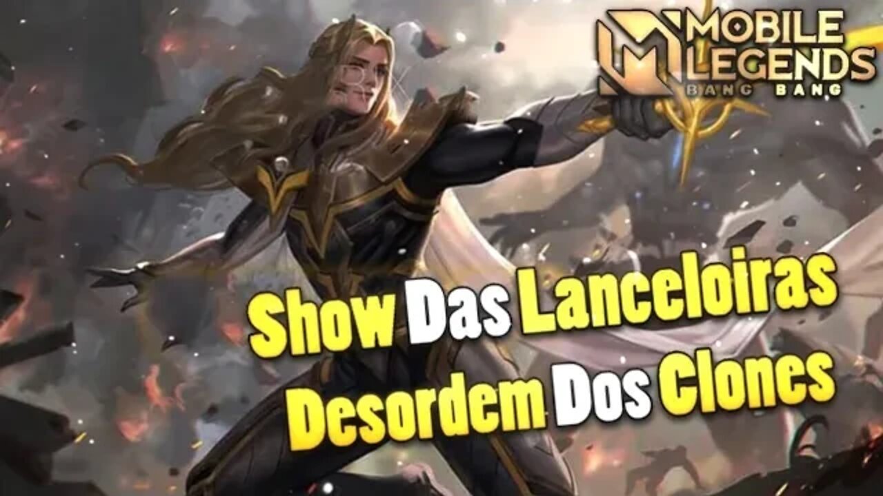 5 LANCELOIRAS DANÇANDO NO DESORDEM DOS CLONES | Mobile Legends