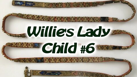 Willie's Lady - Child #6