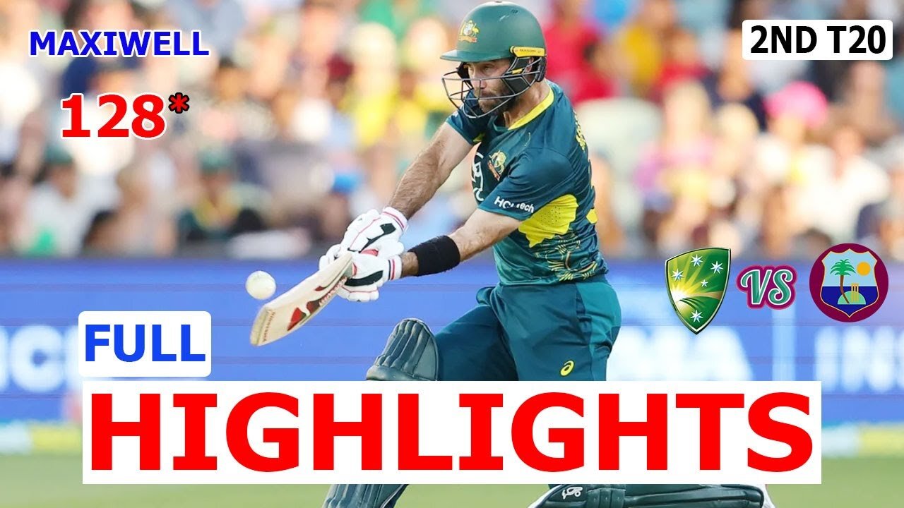 AUSTRALIA VS WEST INDIES 2ND T20 MATCH HIGHLIGHTS 2024 - MAXIWELL 128 RUNS - AUS VS WI