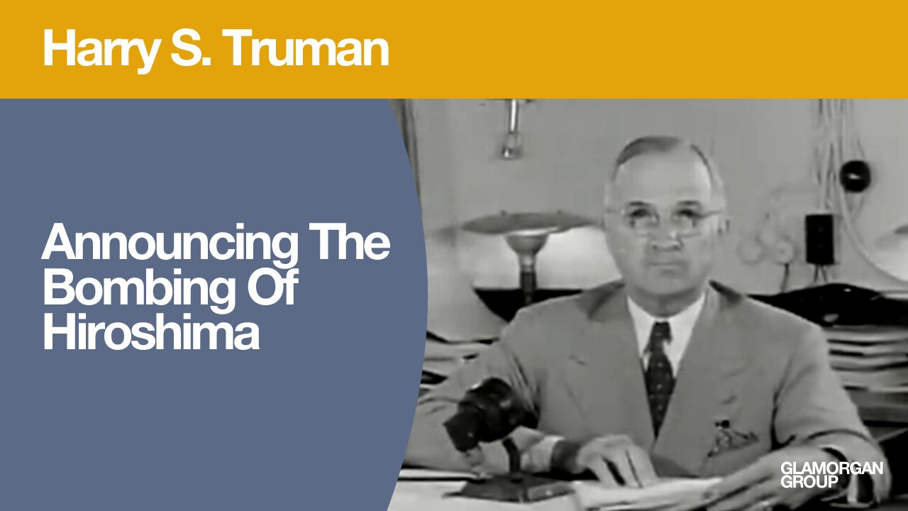 Statement by the President Truman Announcing the Use of the A-Bomb at Hiroshima