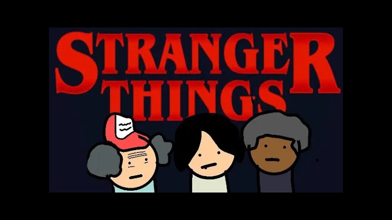 Stranger things Be Like